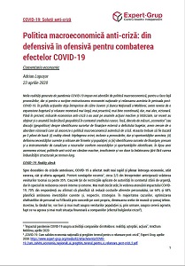 Politica macroeconomică anti-criză: din defensivă în ofensivă pentru combaterea efectelor COVID-19