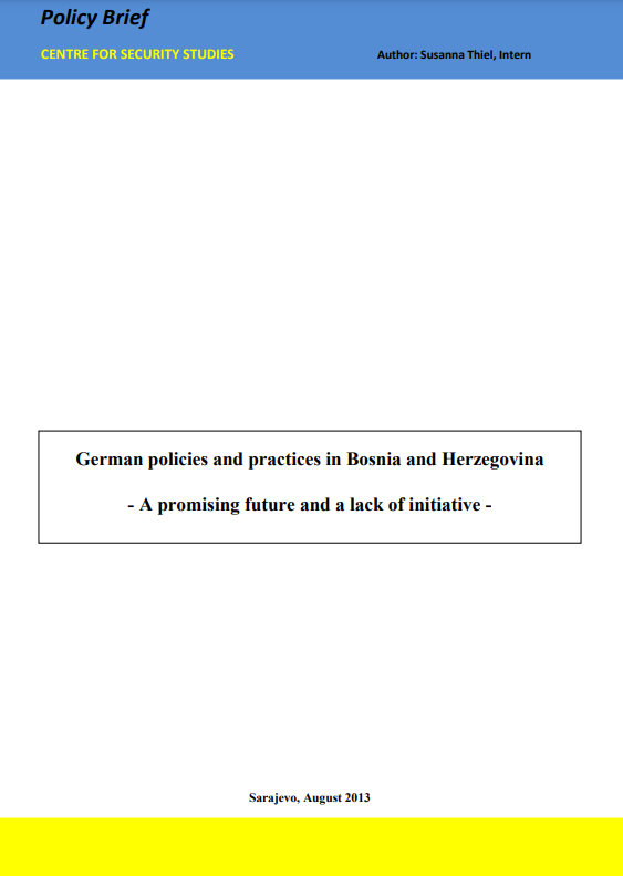 German Policies and Practices in Bosnia and Herzegovina - A Promising Future and a Lack of Initiative