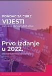 Fondacija CURE: Vijesti – Prvo izdanje u 2022. (Januar/Februar/Mart 2022.)