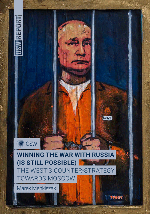 Winning the war with Russia is still possible. The West’s counter-strategy towards Moscow