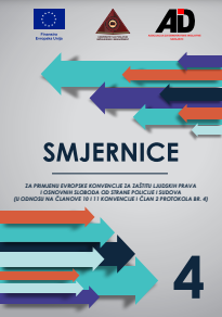 Guidelines for the Application of the European Convention for the Protection of Human Rights and Fundamental Freedoms by the Police and Courts (In Relation to Articles 10 and 11 of the Convention and Article 2 of Protocol No. 4)