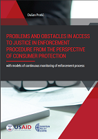 Problems and obstacles in access to justice in enforcement procedure from the perspective of consumer protection - With models of continuous monitoring of enforcement process