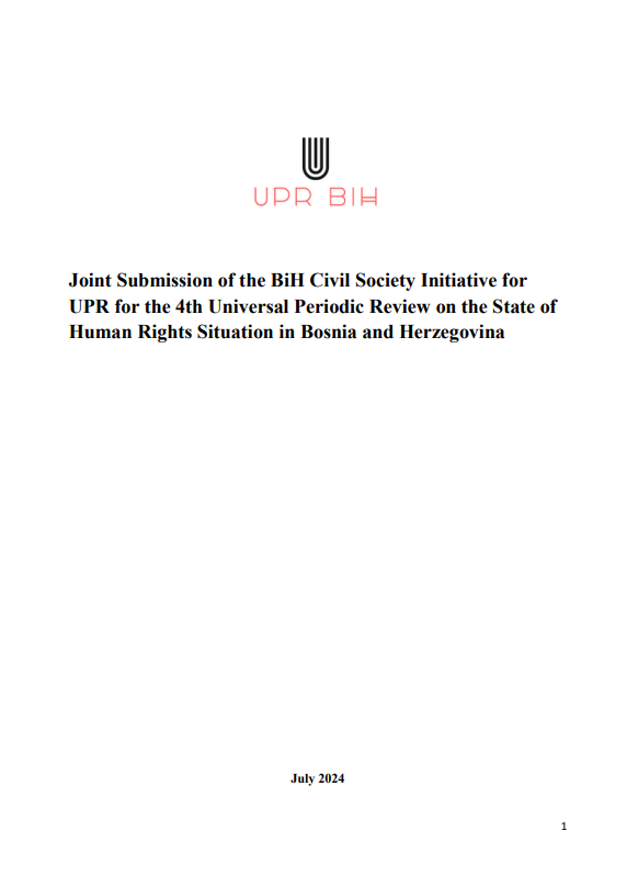 Joint Submission of the BiH Civil Society Initiative for UPR for the 4th Universal Periodic Review on the State of Human Rights Situation in Bosnia and Herzegovina