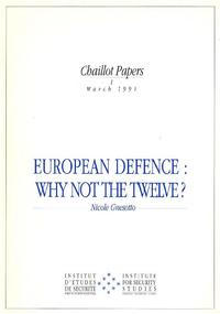 EUROPEAN DEFENCE: WHY NOT THE TWELVE ?