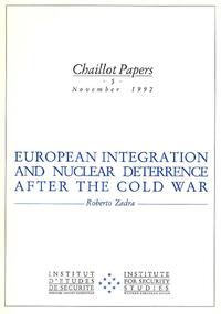 EUROPEAN INTEGRATION AND NUCLEAR DETERRENCE AFTER THE COLD WAR