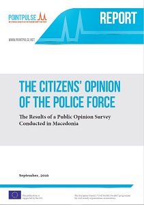 THE CITIZENS’ OPINION OF THE POLICE FORCE. The Comparative Analysis of Public Opinion Surveys Conducted in Macedonia