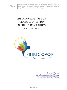 PREUGOVOR REPORT ON PROGRESS OF SERBIA IN CHAPTERS 23 AND 24 (May 2014)