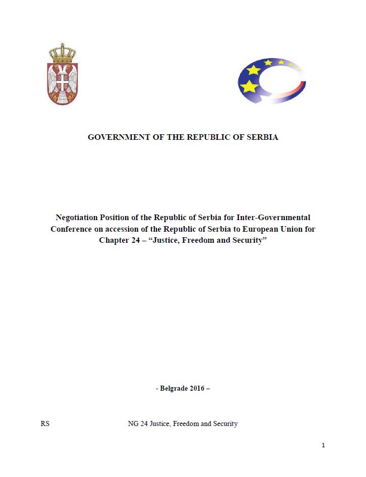 Negotiation Position of the Republic of Serbia for Inter-Governmental Conference on accession of the Republic of Serbia to European Union for Chapter 24 – “Justice, Freedom and Security”