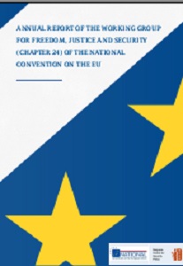 ANNUAL REPORT OF THE WORKING GROUP FOR FREEDOM, JUSTICE AND SECURITY (CHAPTER 24) OF THE NATIONAL CONVENTION ON THE EU