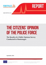 2016 THE CITIZENS’ OPINION OF THE POLICE FORCE - The Results of a Public Opinion Survey Conducted in Montenegro