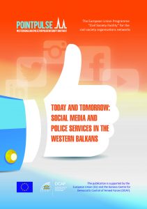 TODAY AND TOMORROW: SOCIAL MEDIA AND POLICE SERVICES IN THE WESTERN BALKANS