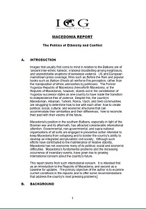 MACEDONIA REPORT. The Politics of Ethnicity and Conflict