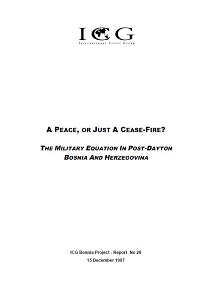 A Peace, or just a Cease-Fire? The military Equation in Post-Dayton Bosnia and Herzegovina