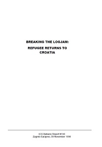 BREAKING THE LOGJAM: REFUGEE RETURNS TO CROATIA (ICG Balkans Report N°49)