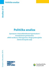 POLITICAL ANALYSIS: Agreement on Transatlantic Trade and Investment Partnership. Effects on Bosnia and Herzegovina and other potential members of the European Union