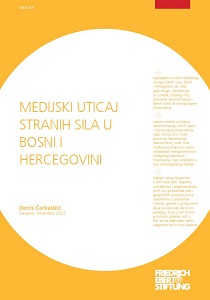 GLOBALNI I REGIONALNI POREDAK. Medijski uticaj stranih sila u Bosni i Hercegovini.