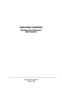 SIDELINING SLOBODAN: Getting rid of Europe's last dictator (ICG Balkans Report N°57)