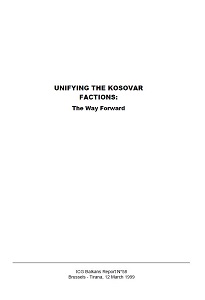 UNIFYING THE KOSOVAR FACTIONS: The Way Forward (ICG Balkans Report N°58)