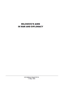 MILOŠEVIĆ’S AIMS IN WAR AND DIPLOMACY (ICG Balkans Report N° 65)