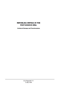 REPUBLIKA SRPSKA IN THE POST-KOSOVO ERA: Collateral Damage and Transformation (ICG Report N° 71)