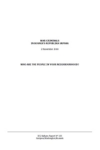 WAR CRIMINALS IN BOSNIA’S REPUBLIKA SRPSKA. Who are the People in your Neighbourhood? (ICG Balkans Report N° 103)