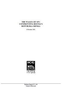 THE WAGES OF SIN: Confronting Bosnia’s Republika Srpska (Balkans Report N° 118)