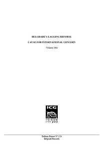 BELGRADE’S LAGGING REFORM: Cause for international Concern (ICG Balkans Report N° 126)