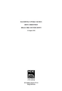 MACEDONIA’S PUBLIC SECRET: How Corruption drags the Country down. (ICG Balkans Report N°133)