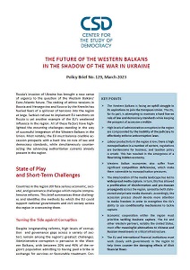 CSD Policy Brief №. 129: The Future of the Western Balkans in the Shadow of the War in Ukraine.