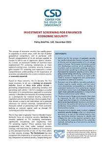 CSD Policy Brief №. 142: Investment Screening for Enhanced Economic Security.