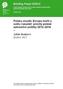 Serving Poland, creating Europe and understanding the world: priorities of Polish foreign policy 2012–2016