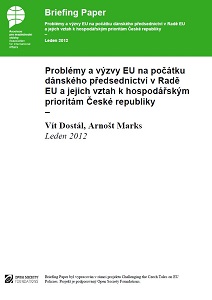 Problems and challenges of the EU at the beginning of the Danish presidency in the Council of the EU and their relationship to the economic priorities of the Czech Republic