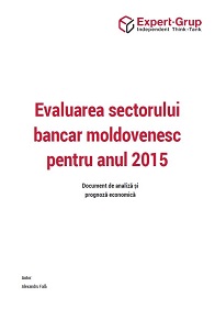 Evaluarea sectorului Bancar Moldovenesc pentru anul 2015