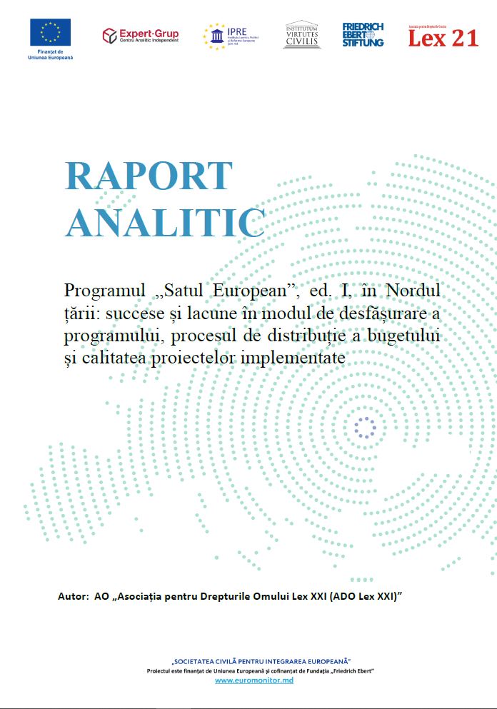 Programul „Satul European European”, ed. în Nordul țării: succese și lacune în modul de desfășurare a programului, procesul de distribuție a bugetului și calitatea proiectelor implementate