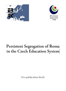 Persistent Segregation of Roma in the Czech Education System