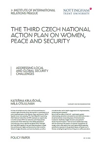 The third Czech National Action Plan on Women, Peace and Security. Addressing local and global Security Challenges