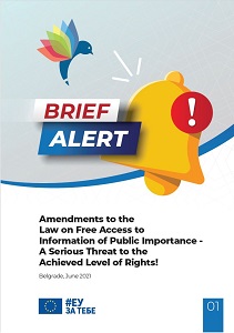 Amendments to the Law on Free Access to Information of Public Importance - A Serious Threat to the Achieved Level of Rights!