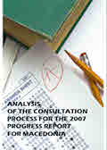 Analysis of the Consultation Process for the 2007 Progress Report on Macedonia Cover Image