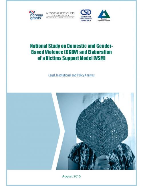 National Study on Domestic and Gender-Based Violence (DGBV) and Elaboration of a Victims Support Model (VSM): Legal, Institutional and Policy Analysis