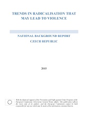 Trends in Radicalisation that May Lead to Violence: National Background Report. Czech Republic Cover Image