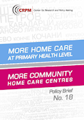 More Care in Primary Health! More Care Centers in the Municipalities!