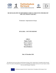Re-socialisation of offenders in the EU: enhancing the role of the civil society (RE-SOC). Workstream 1: Imprisonment in Europe. Bulgaria – country report Cover Image
