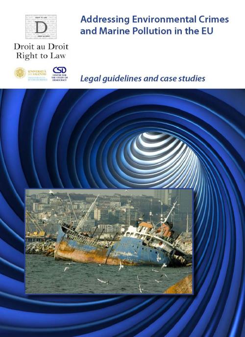 Addressing Environmental Crimes and Marine Pollution in the EU: Legal guidelines and case studies Cover Image