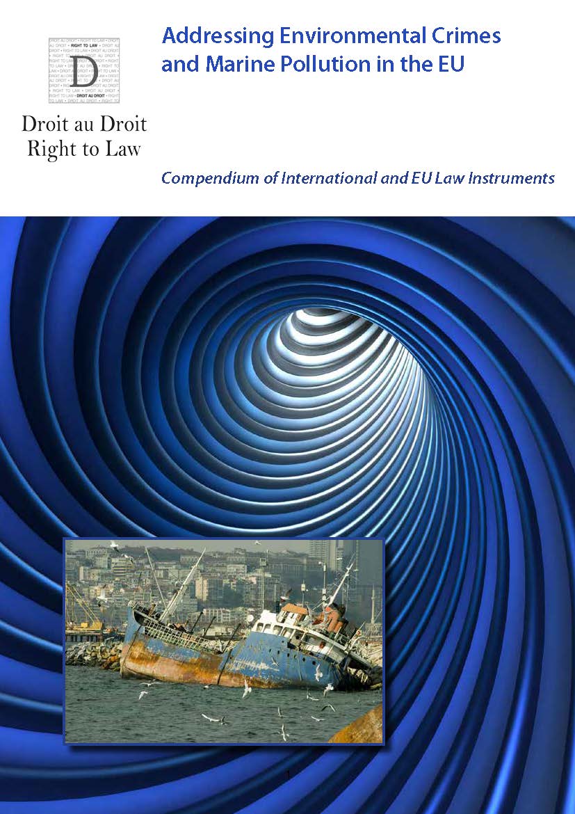 Addressing Environmental Crimes and Marine Pollution in the EU: Compendium of International and EU Law Instruments Cover Image