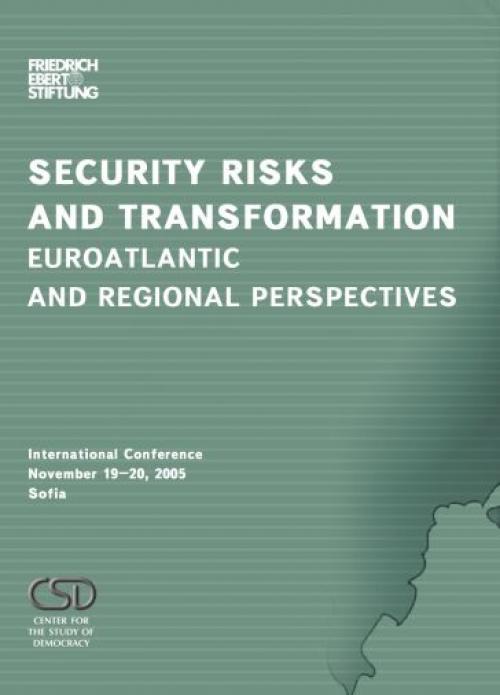 Security Risks and Transformation - Euroatlantic and Regional Perspectives