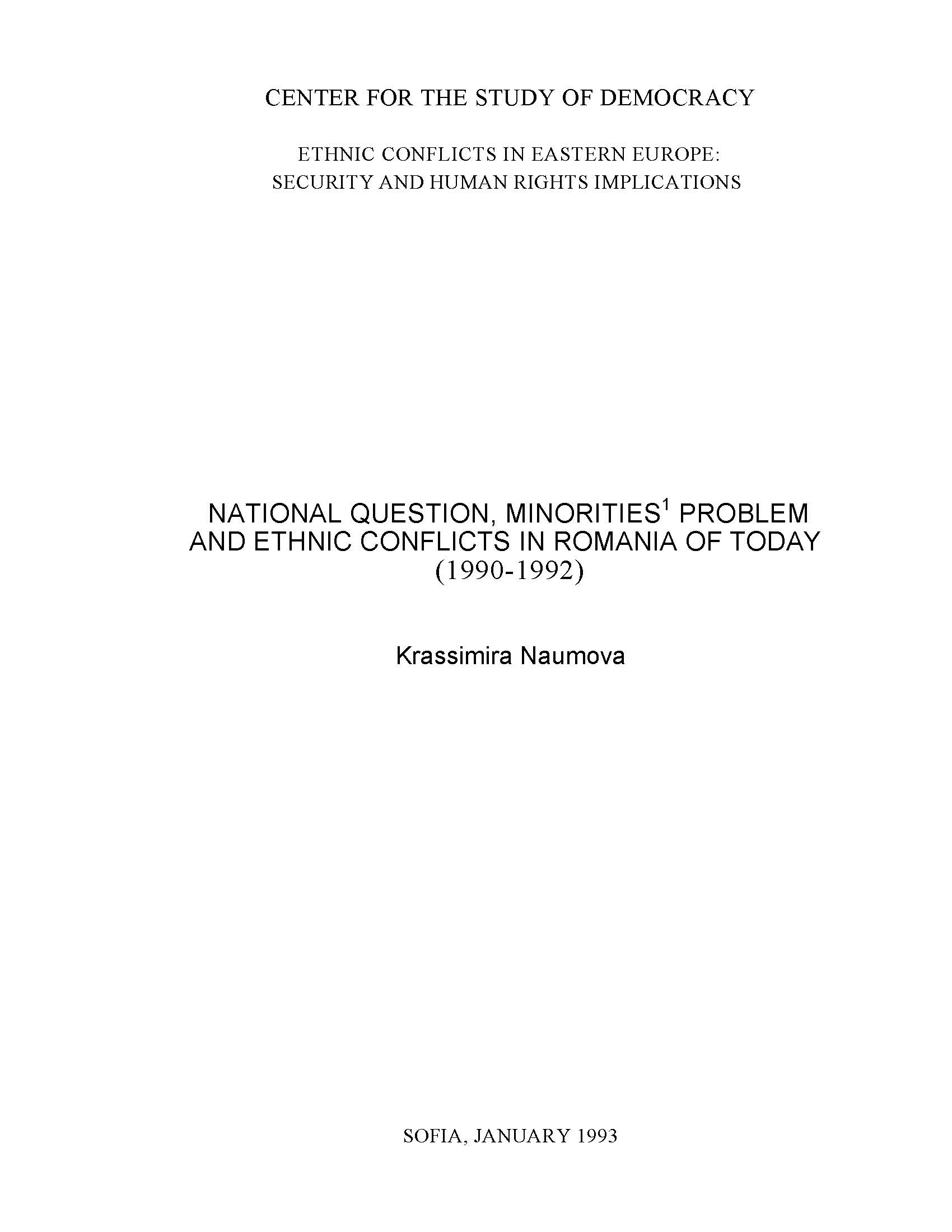 National Question, Minorities’ Problem and Ethnic Conflicts in Romania of Today (1990-1992)