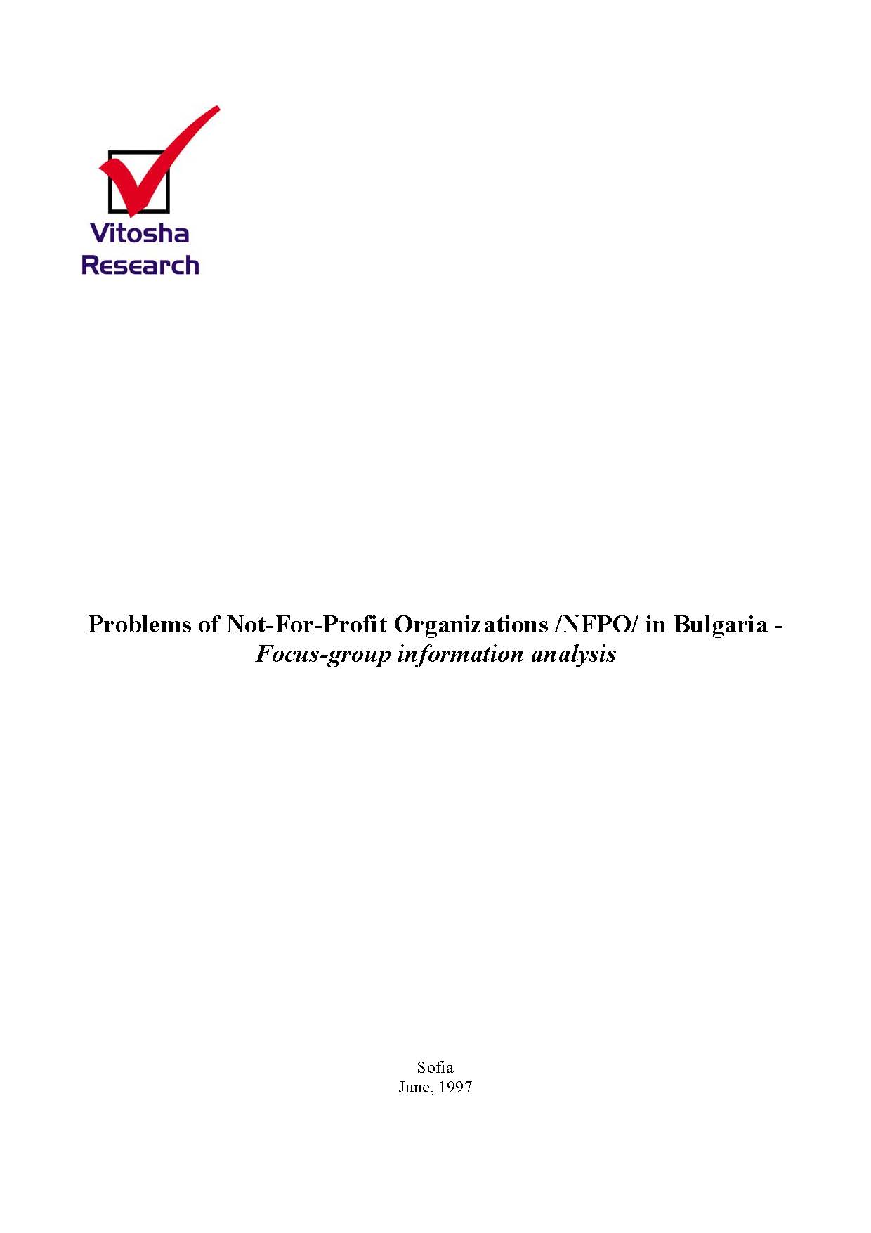 Problems of Not-For-Profit Organizations /NFPO/ in Bulgaria - Focus-group information analysis, June 1997