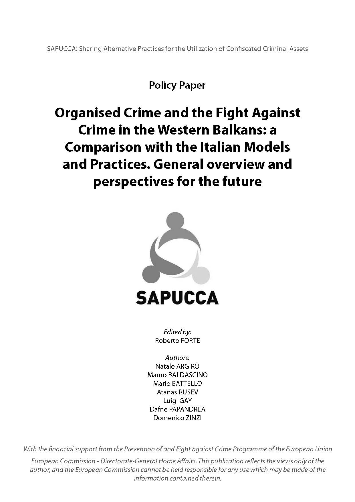 Organised Crime and the Fight Against Crime in the Western Balkans: a Comparison with the Italian Modelsand Practices. General overview and perspectives for the future