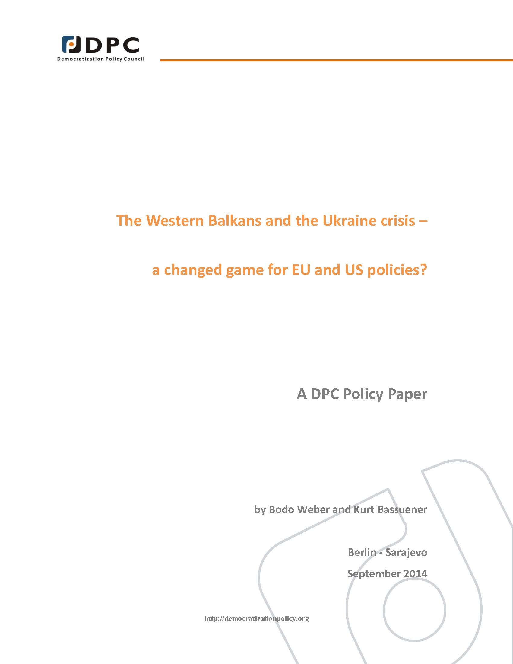 The Western Balkans and the Ukraine crisis – a changed game for EU and US policies? Cover Image