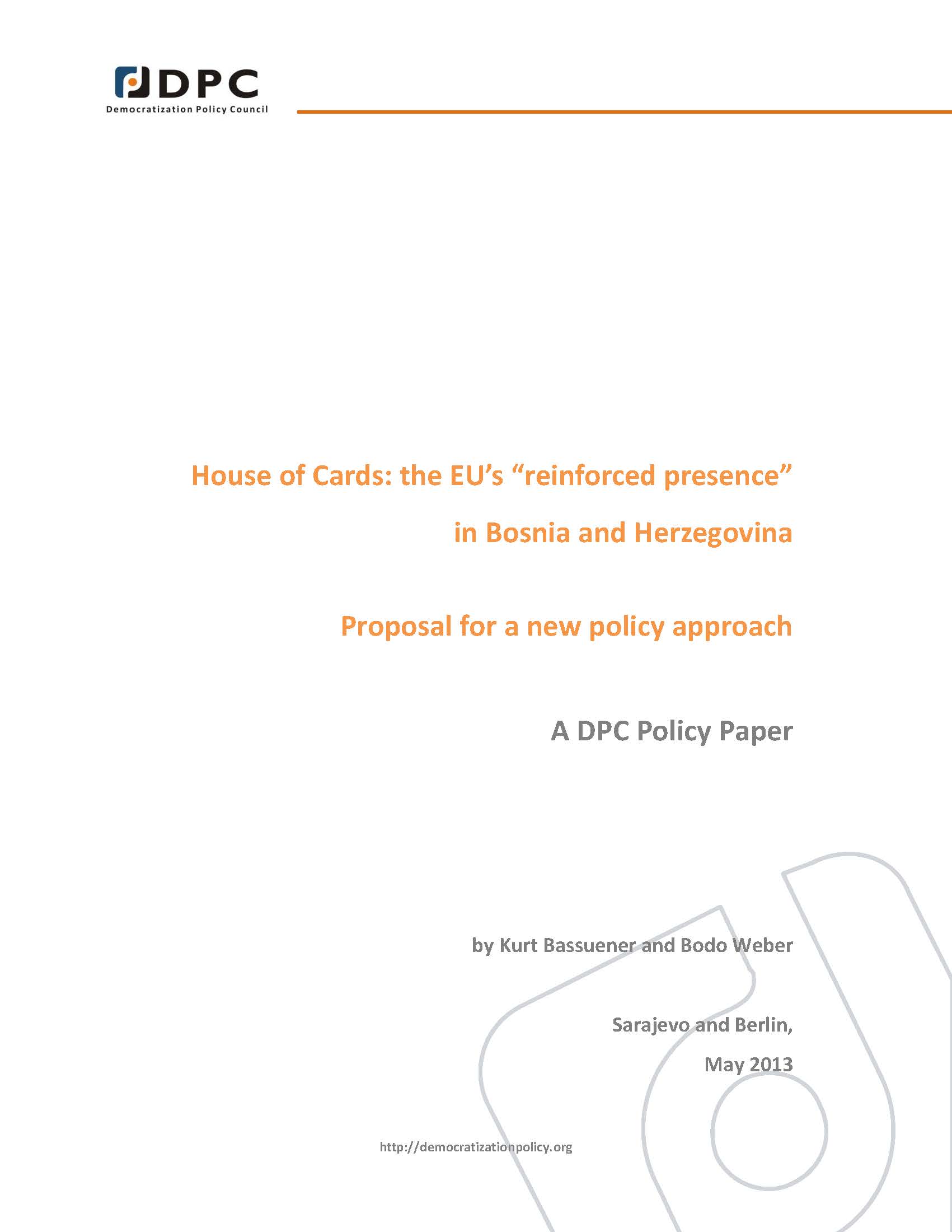 House of Cards: the EU’s “reinforced presence” in Bosnia and Herzegovina. Proposal for a new policy approach. Cover Image
